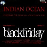 Indian Ocean - Black Friday