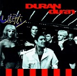 Duran Duran - Liberty