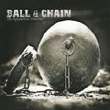 Ball & Chain - The Appalachian Hammer