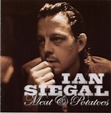 Ian Siegal - Meat & Potatoes