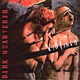 Dark Quarterer - Violence