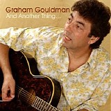 Graham Gouldman - And Another Thing ...