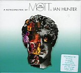 Mott The Hoople & Ian Hunter - a Retrospective of Mott the Hoople and Ian Hunter