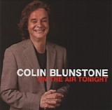 Colin Blunstone - On The Air Tonight