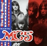 Mc5 - The Big Bang The Best of the MC5