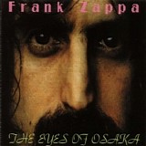 Frank Zappa - The Eyes Of Osaka