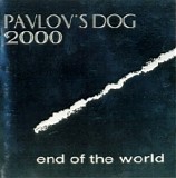 Pavlov's Dog - End Of The World EP