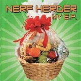 Nerf Herder - My E.P.