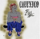 Calexico - Feast Of Wire