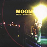 Robert Pollard - Moon: Robert Pollard Live