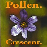 Pollen - Crescent