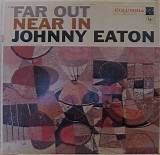 Johnny Eaton And His Princetonians - Far Out, Near In