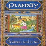 Planxty - The Woman I Loved So Well