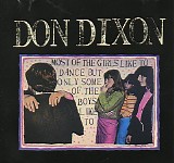 Don Dixon - Most Of The Girls Like To Dance But Only Some Of The Boys Like To