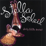 Stella Soleil - Dirty Little Secret