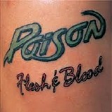 Poison - Flesh & Blood