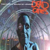 The Future Sound of London - Dead Cities