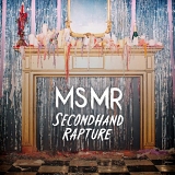 Ms Mr - Secondhand Rapture