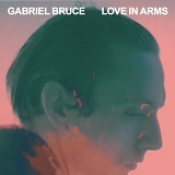 Bruce, Gabriel - Love in Arms