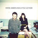 Paper Aeroplanes - Little Letters (Deluxe Edition)