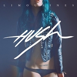 Limousines - Hush