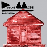 Depeche Mode - Soothe My Soul