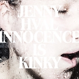 Hval, Jenny - Innocence Is Kinky