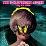 Polyphonic Spree - Yes, It's True