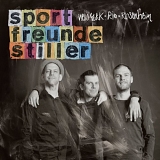 Sportfreunde Stiller - New York, Rio, Rosenheim