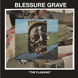 Blessure Grave - The Flashing