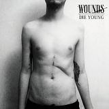 Wounds - Die Young