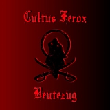 Cultus Ferox - Beutezug