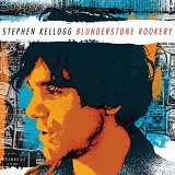 Stephen Kellogg - Blunderstone Rookery