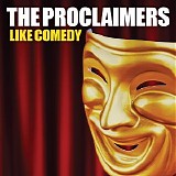 Proclaimers - Like Comedy