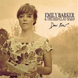 Emily Barker & The Red Clay Halo - Dear River (Deluxe Version)