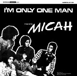 Micah - I'm Only One Man (1971, Reissue 2013)