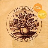 Richey, Kim - Thorn in My Heart (Work Tapes)