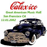 Calexico - Great American Music Hall, San Francisco CA 12.01.2002