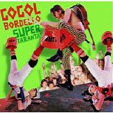 Gogol Bordello - Super Taranta!