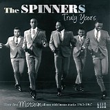 Spinners - Truly Yours: The First Motown Album with Bonus Tracks 1963-1967