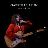 Aplin, Gabrielle - Gabrielle Aplin: Live At Koko