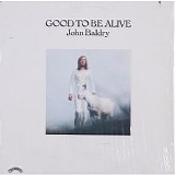 Baldry, John - Good to Be Alive (1973, Reissue 2013)