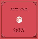 Barwick, Julianna - Nepenthe