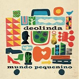 Deolinda - Mundo Pequenino