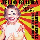 Jello Biafra and the Guantanamo School of Medicine - White People and the Damage Done