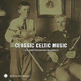 Various artists - Classic Celtic Music from Smithsonian Folkways