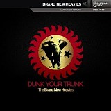 Brand New Heavies - Dunk Your Trunk