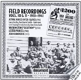 Various artists - Field Recordings, Vol. 10 (1933-1941)