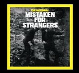 National - Mistaken For Strangers