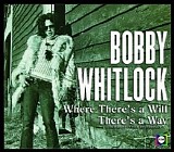 Whitlock, Bobby - Where There's a Will There's a Way: The ABC-Dunhill Recordings